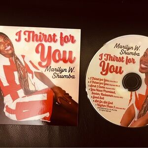 I Thirst for You New CD by Marilyn W. Shumba, Christian All Season Music-Gospel